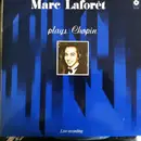 LP - Marc Laforet , Frédéric Chopin , The National Warsaw Philharmonic Orchestra , Tadeusz Strugała - Marc Laforet Plays Chopin