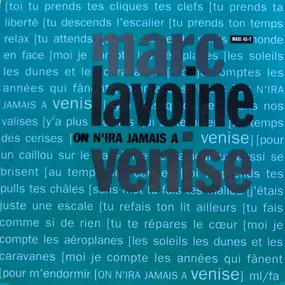 Marc Lavoine - On N'Ira Jamais À Venise