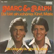 Marc & Ralph - Du Bist Ein Schönes Kind, Marie