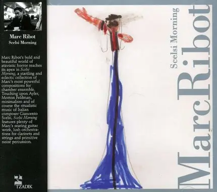 Marc Ribot - Scelsi Morning