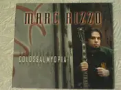 Marc Rizzo - Colossal Myopia