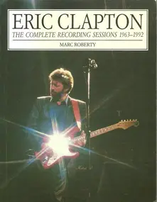Eric Clapton - Eric Clapton: The Complete Recording Sessions
