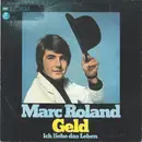 7inch Vinyl Single - Marc Roland - Geld