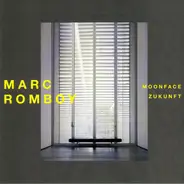 Marc Romboy - Moonface / Zukunft