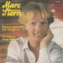7inch Vinyl Single - Marc Stern - Wenn Er Nicht Wär, Wär Ich Dann Er
