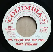 Marc Stewart - No, You're Not The Fool / Paul Revere O'Malley