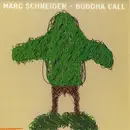 12'' - Marc Schneider - Buddah Call
