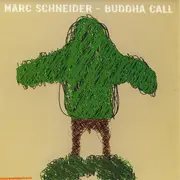 12'' - Marc Schneider - Buddah Call