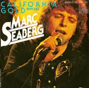 Marc Seaberg - California Gold Part 1 & 2