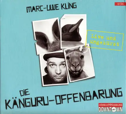 Marc-Uwe Kling - Die Känguru-Offenbarung