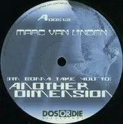 12'' - Marc van Linden - (I'm Gonna Take You To) Another Dimension