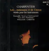 William Christie - Les Antiennes 'O' De L'avent - Noëls Pour Les Instruments