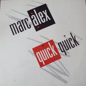 MarcAlex - Quick, Quick