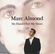 Marc Almond - My Hand Over My Heart