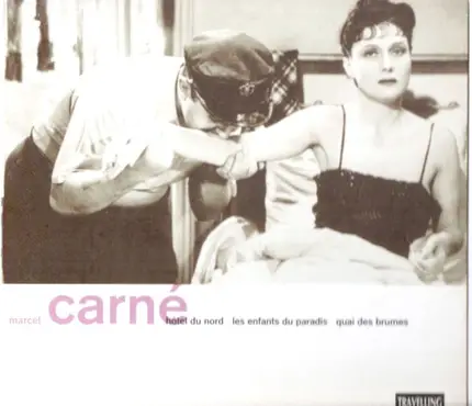 Marcel Carné - Les Musiques Originales Et Les Dialogues De Marcel Carné: Hôtel Du Nord / Les Enfants Du Paradis /