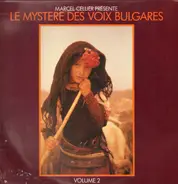 Marcel Cellier - Le Mystère des Voix Bulgares Volume 2