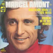 7inch Vinyl Single - Marcel Amont - Bleu, Blanc, Rouge Et Des Frites / Vivement Qu'on Soit Heureux