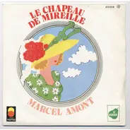 Marcel Amont - Le Chapeau De Mireille