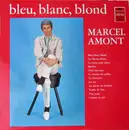 LP - Marcel Amont - Bleu, Blanc, Blond