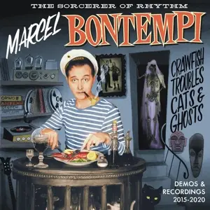 Marcel Bontempi - Crawfish, Troubles, Cats & Ghosts