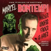 MARCEL BONTEMPI - Witches, Spiders, Frogs & Holes: Demos & Recordings 2009-2014