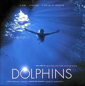 Marcel Barsotti - Dolphins - Music From The Motion Picture Soundtrack