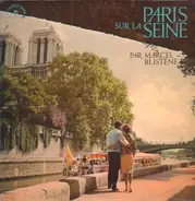 Marcel Blistène - Paris Sur La Seine