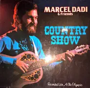 Marcel Dadi And Friends Of Marcel Dadi - Country Show / Recorded Live At The Olympia