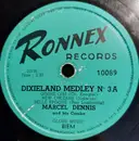 Schellack - Marcel Dennis And His Combo - Dixieland Medley N° 3a / Dixieland Medley N° 3b