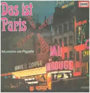 Marcel Dupont & Musette Ensemble Pigalle - Das ist Paris - Musette de Pigalle