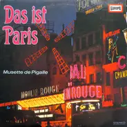 Marcel Dupont & Musette-Ensemble Pigalle - Das Ist Paris