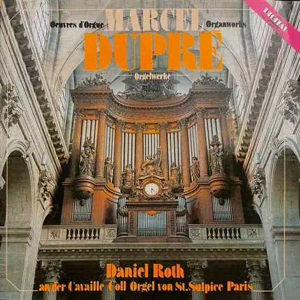 Marcel Dupré / Daniel Roth - Orgelwerke