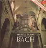 LP - Marcel Dupré - at Saint Sulpice, vol.1 Bach - Prelude and Fuge in D major/A minor/E minor