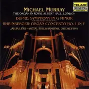 CD - Marcel Dupré / Josef Rheinberger - Michael Murray , Organ Jahja Ling - The Royal Philharmonic Orche - Symphony In G Minor / Organ Concerto No. 1