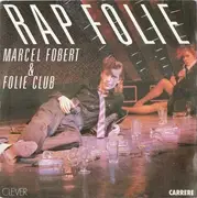 7inch Vinyl Single - Marcel Fobert & Folie Club - Rapfolie