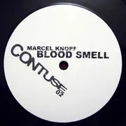 12inch Vinyl Single - Marcel Knopf - Blood Smell