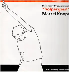 Marcel Knopf - Holpergeist - with remix byThe Architect