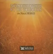 CD - Marcel Merkès - Mélodies D'Hier Et De Toujours - Mono