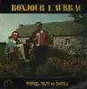LP - Marcel Pelat et Charly - Bonjour l'Aubrac
