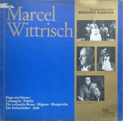 Marcel Wittrisch - Marcel Wittrisch Singt Aus Opern