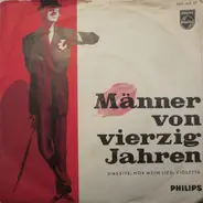 Marcel Und Die Antonios - Männer Von Vierzig Jahren