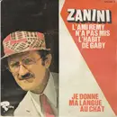 7inch Vinyl Single - Marcel Zanini - L'Ami Rémy N'A Pas Mis L'Habit De Gaby