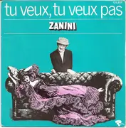 7inch Vinyl Single - Marcel Zanini - Tu Veux, Tu Veux Pas