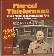 Marcel Thielemans, The Ramblers, Jack Bulterman - Weet Je Nog?