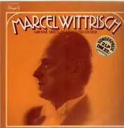 Marcel Wittrisch - Grosse Arien, Duette Und Lieder