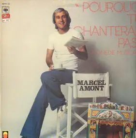 marcel amont - Pourquoi tu chanterais pas