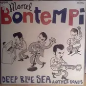 MARCEL BONTEMPI - Deep Blue Sea & Other Songs