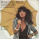 7inch Vinyl Single - Marcella Bella - Camminando E Cantando / Quando Il Cielo