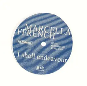 Marcella Ffrench - I Shall Endeavour