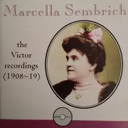 Double CD - Marcella Sembrich - Marcella Sembrich: the Victor recordings, 1908-19